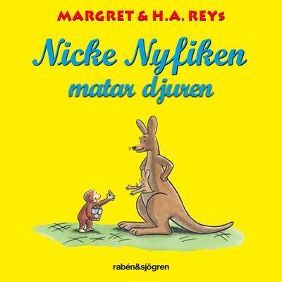 Nicke Nyfiken matar djuren - H. A. Rey och Margret Rey.