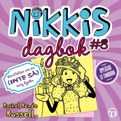 Nikkis dagbok #8: Berättelser om en (INTE SÅ) evig lycka