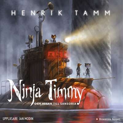 Ninja Timmy och resan till Sansoria - Henrik Tamm.