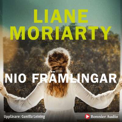 Nio främlingar - Liane Moriarty.