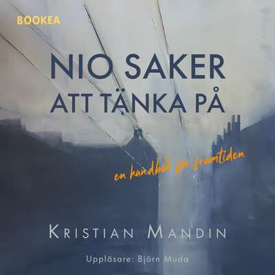 Nio saker att tänka på - Kristian Mandin.