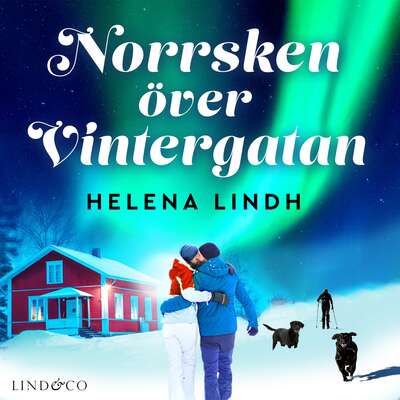 Norrsken över Vintergatan - Helena Lindh.