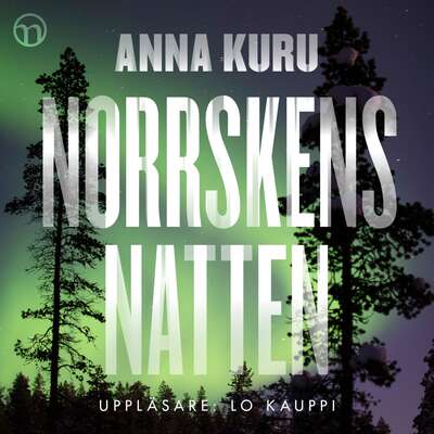 Norrskensnatten - Anna Kuru.