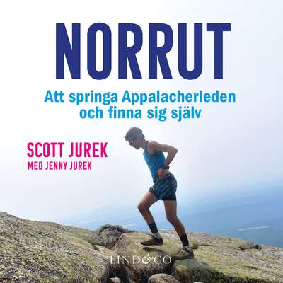 Norrut: Att springa Appalacherleden och finna sig själv