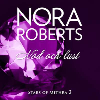 Nöd och lust - Nora Roberts.