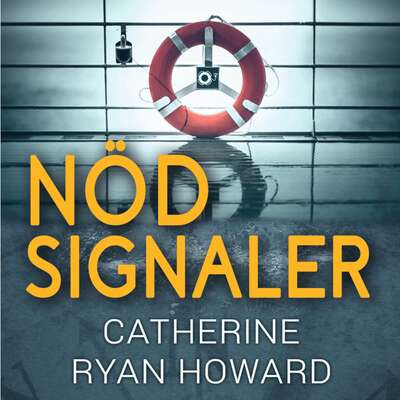 Nödsignaler - Catherine Ryan Howard.