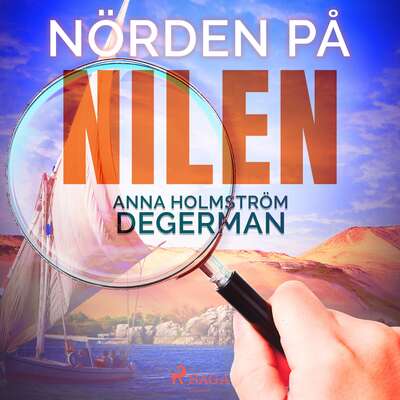 Nörden på nilen - Anna Holmström Degerman.