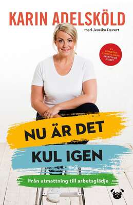 Nu är det kul igen - Karin Adelsköld.