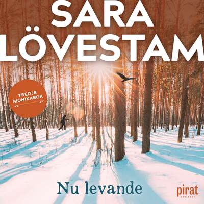 Nu levande : tredje Monikabok - Sara Lövestam.