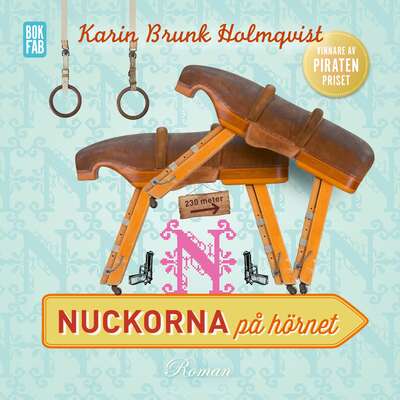 Nuckorna på hörnet - Karin Brunk Holmqvist.