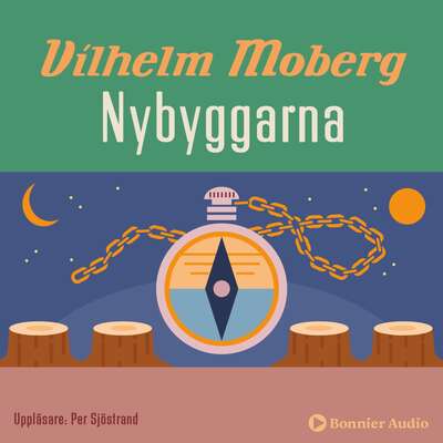 Nybyggarna - Vilhelm Moberg.