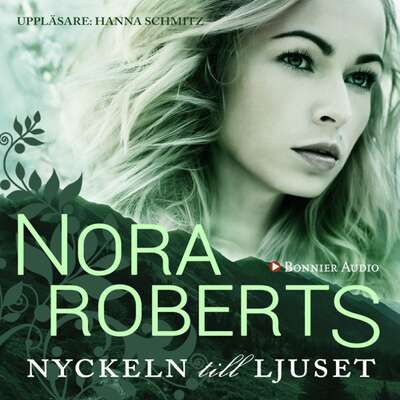 Nyckeln till ljuset - Nora Roberts.