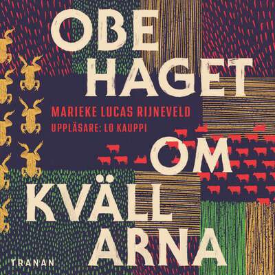 Obehaget om kvällarna - Marieke Lucas Rijneveld.