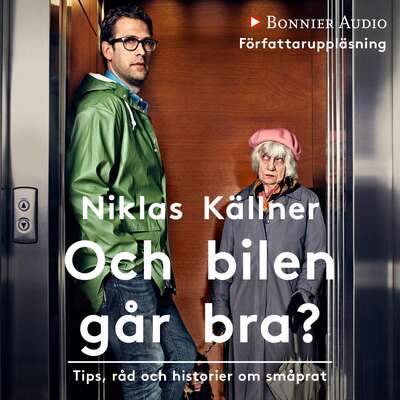 Och bilen går bra? - Niklas Källner.