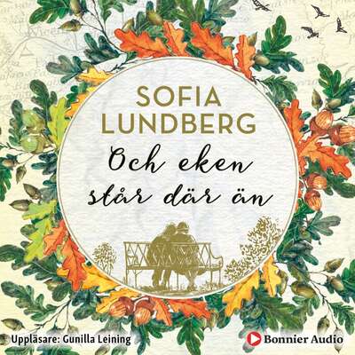 Och eken står där än - Sofia Lundberg.