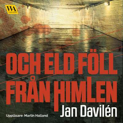 Och eld föll från himlen - Jan Davilén.