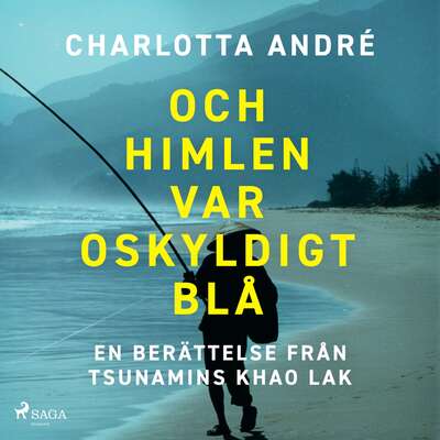 Och himlen var oskyldigt blå - Charlotta André.