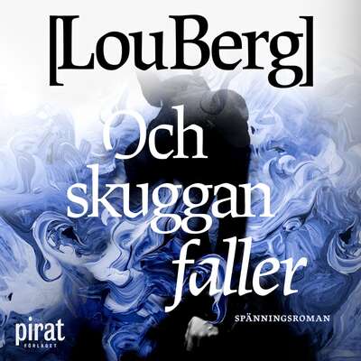 Och skuggan faller - Lou Berg.