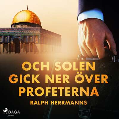 Och solen gick ner över profeterna - Ralph Herrmanns.