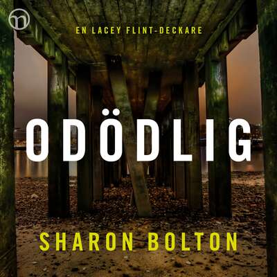 Odödlig - Sharon Bolton.