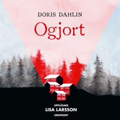 Ogjort - Doris Dahlin.