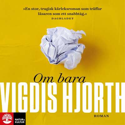 Om bara - Vigdis Hjorth.