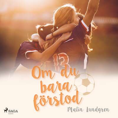 Om du bara förstod - Malin Lundgren.