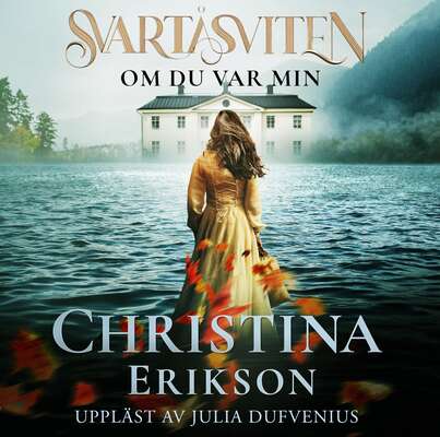 Om du var min - Christina Erikson.