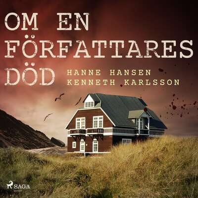 Om en författares död - Hanne Hansen och Kenneth Karlsson.