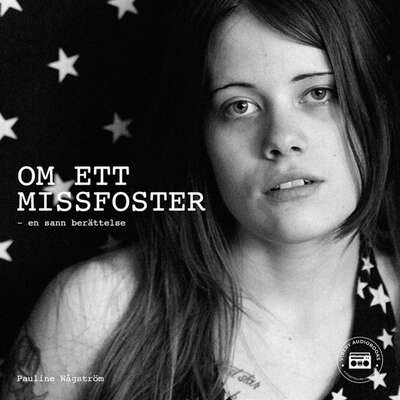 Om ett missfoster - En sann berättelse