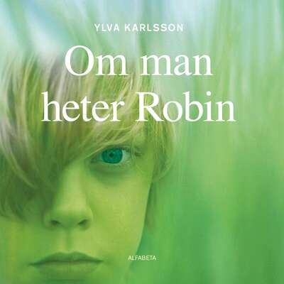 Om man heter Robin - Ylva Karlsson.