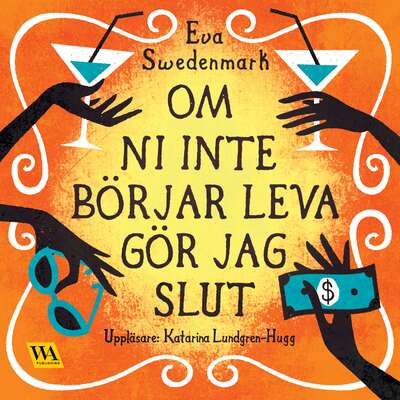 Om ni inte börjar leva gör jag slut - Eva Swedenmark.