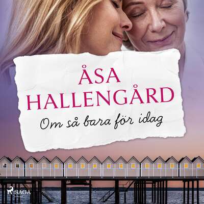 Om så bara för idag - Åsa Hallengård.