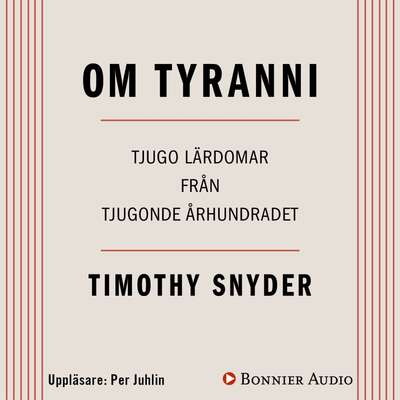 Om tyranni : tjugo lärdomar från det tjugonde århundradet