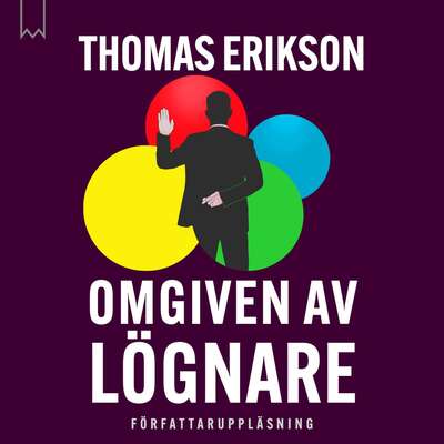 Omgiven av lögnare - Thomas Erikson.