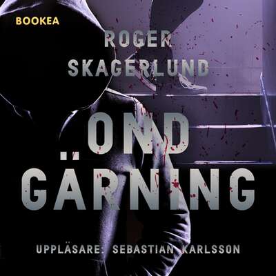 Ond gärning - Roger Skagerlund.