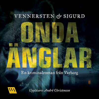 Onda änglar - Jan Sigurd och Hans Vennersten.