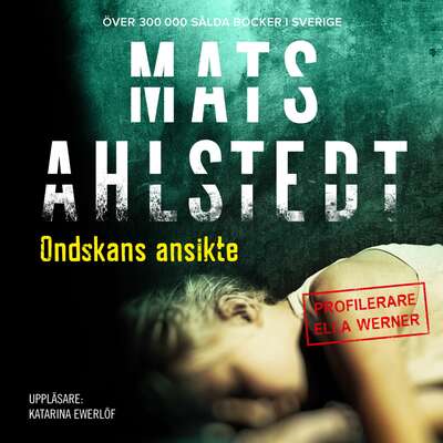 Ondskans ansikte - Mats Ahlstedt.