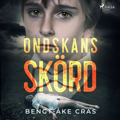 Ondskans skörd - Bengt-Åke Cras.