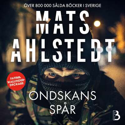 Ondskans spår - Mats Ahlstedt.