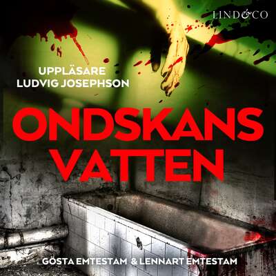 Ondskans vatten - Lennart Emtestam och Gösta Emtestam.