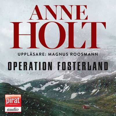 Operation fosterland - Anne Holt.