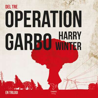 OPERATION GARBO - Harry Winter.