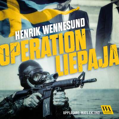 Operation Liepaja - Henrik Wennesund.