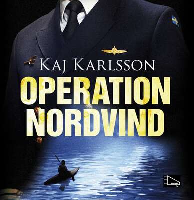 Operation Nordvind - Kaj Karlsson.