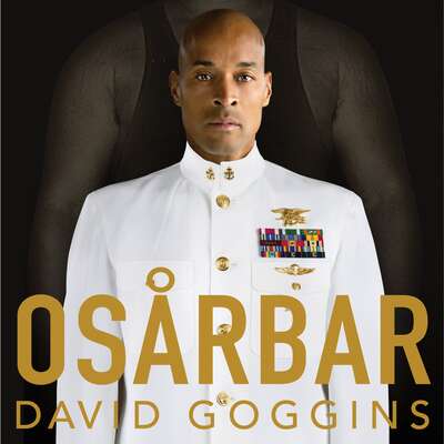 Osårbar - David Goggins.