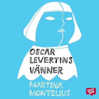 Oscar Levertins vänner - Martina Montelius.