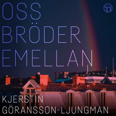 Oss bröder emellan - Kjerstin Göransson-Ljungman.