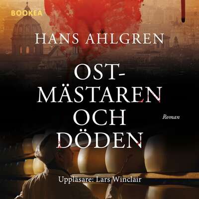 Ostmästaren och döden - Hans Ahlgren.