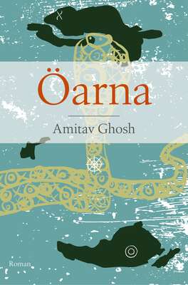 Öarna - Amitav Ghosh.